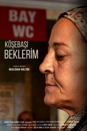 Köşe Başı Beklerim izle