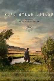 Kuru Otlar Üstüne izle