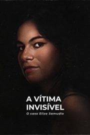 Görünmez Kurban: Eliza Samudio Vakası izle