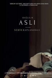 Bağlılık Aslı izle