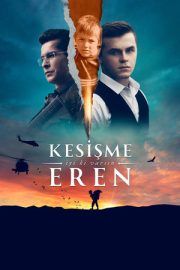 Kesişme: İyi ki Varsın Eren izle